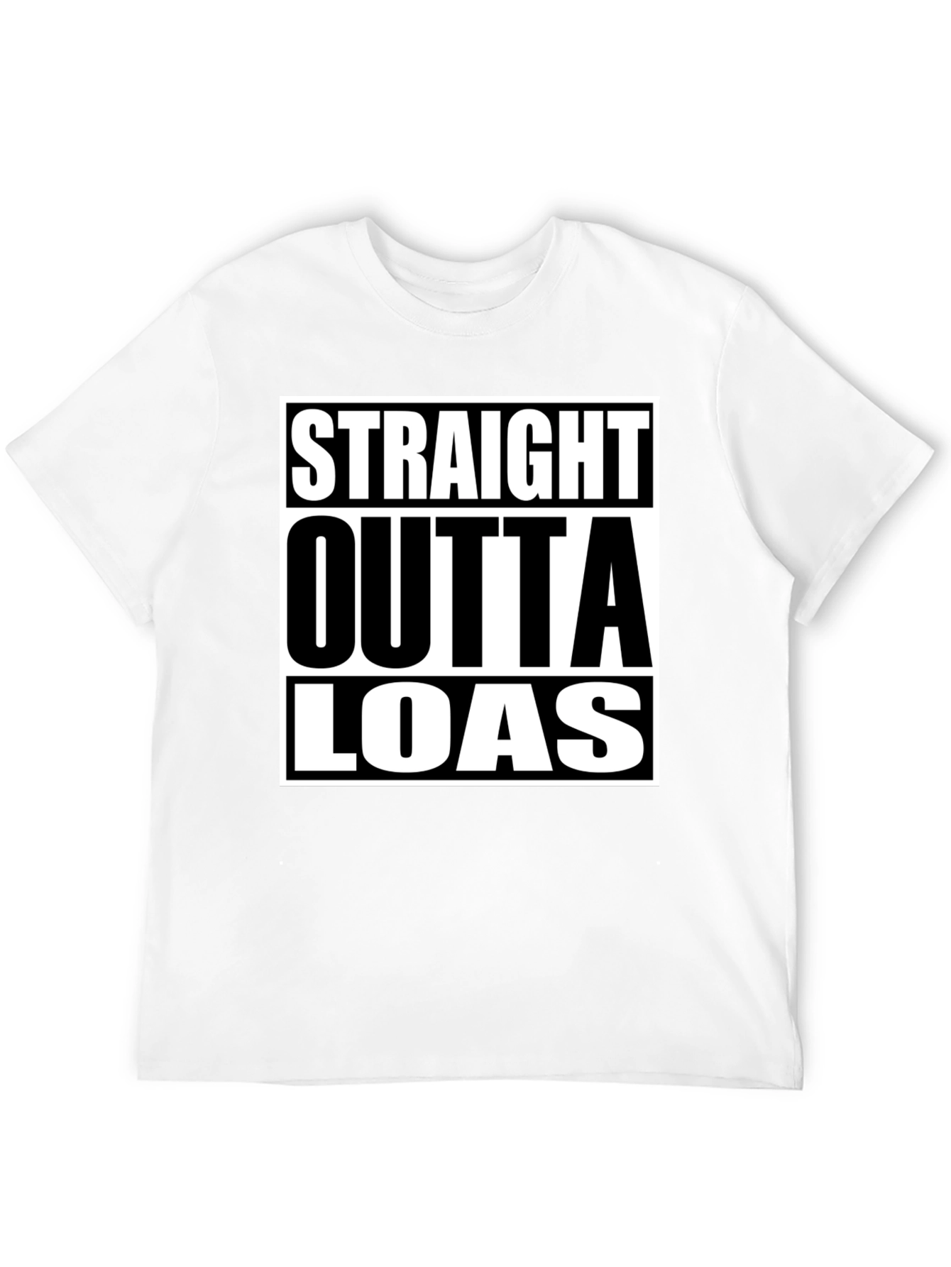 Straight Outta LOAS T-Shirt