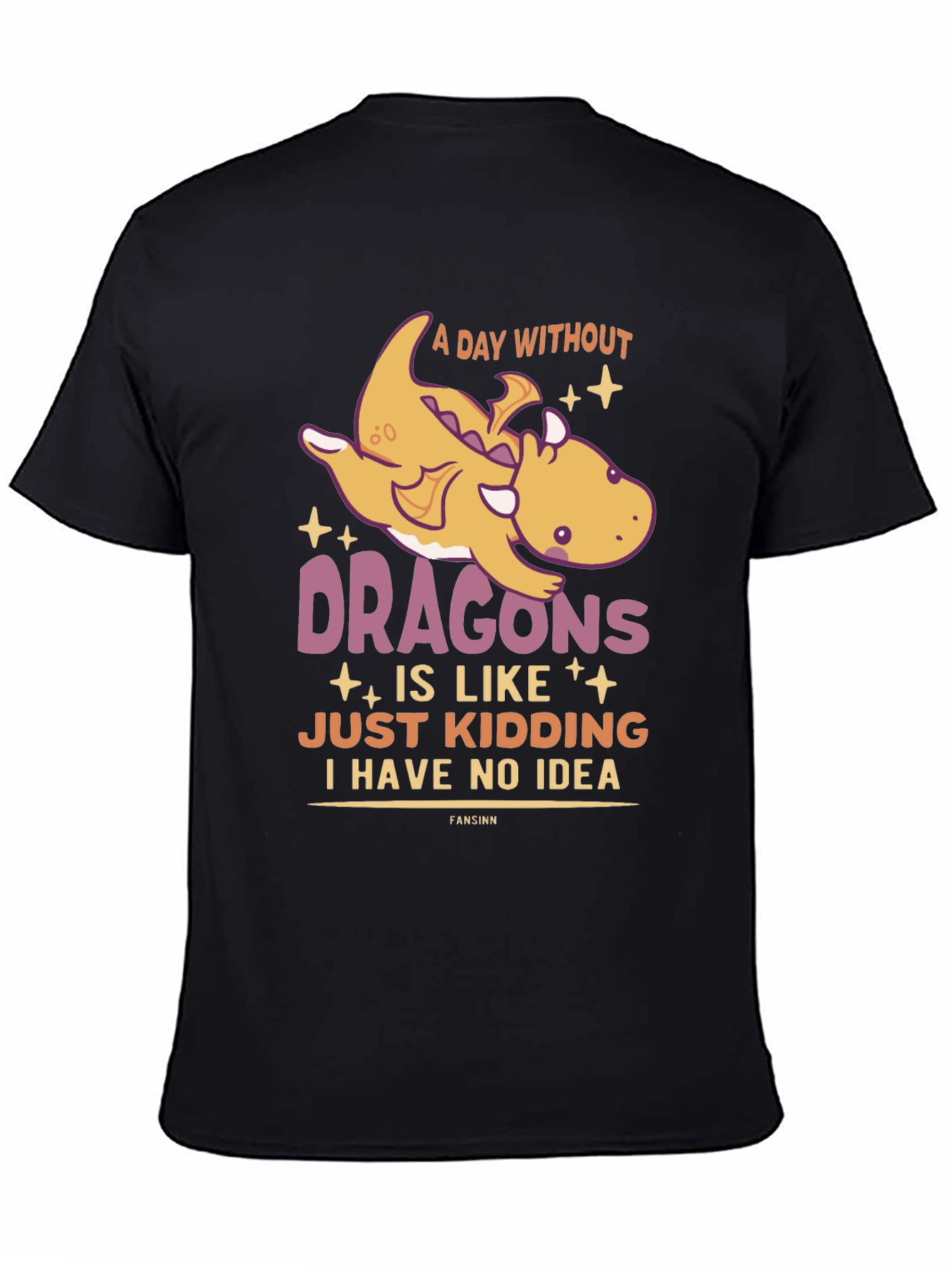 Funny Dragon Graphic T-Shirt - A Day Without Dragons