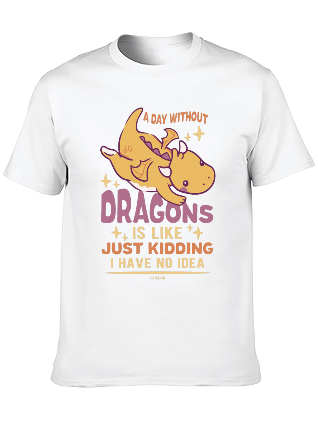 Funny Dragon Graphic T-Shirt - A Day Without Dragons