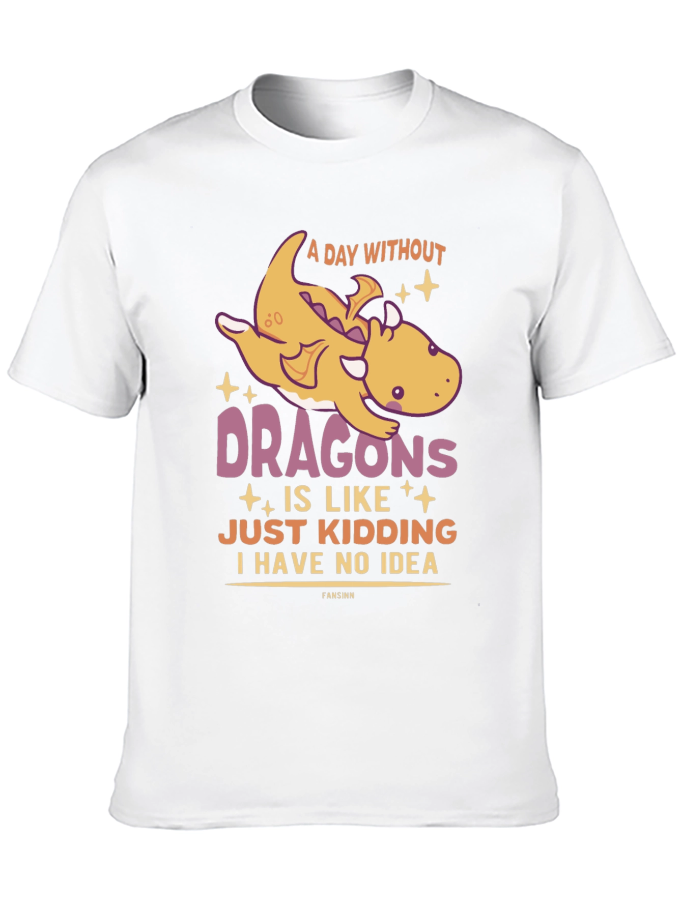 Funny Dragon Graphic T-Shirt - A Day Without Dragons