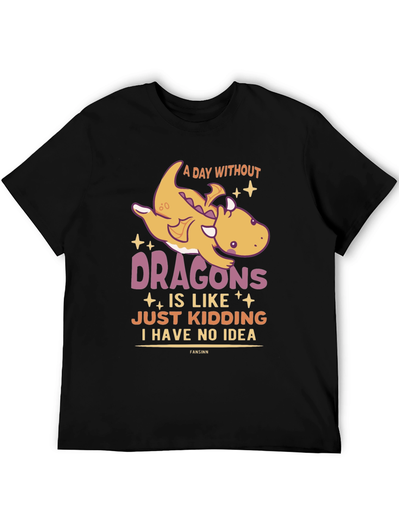 Funny Dragon Graphic T-Shirt - A Day Without Dragons