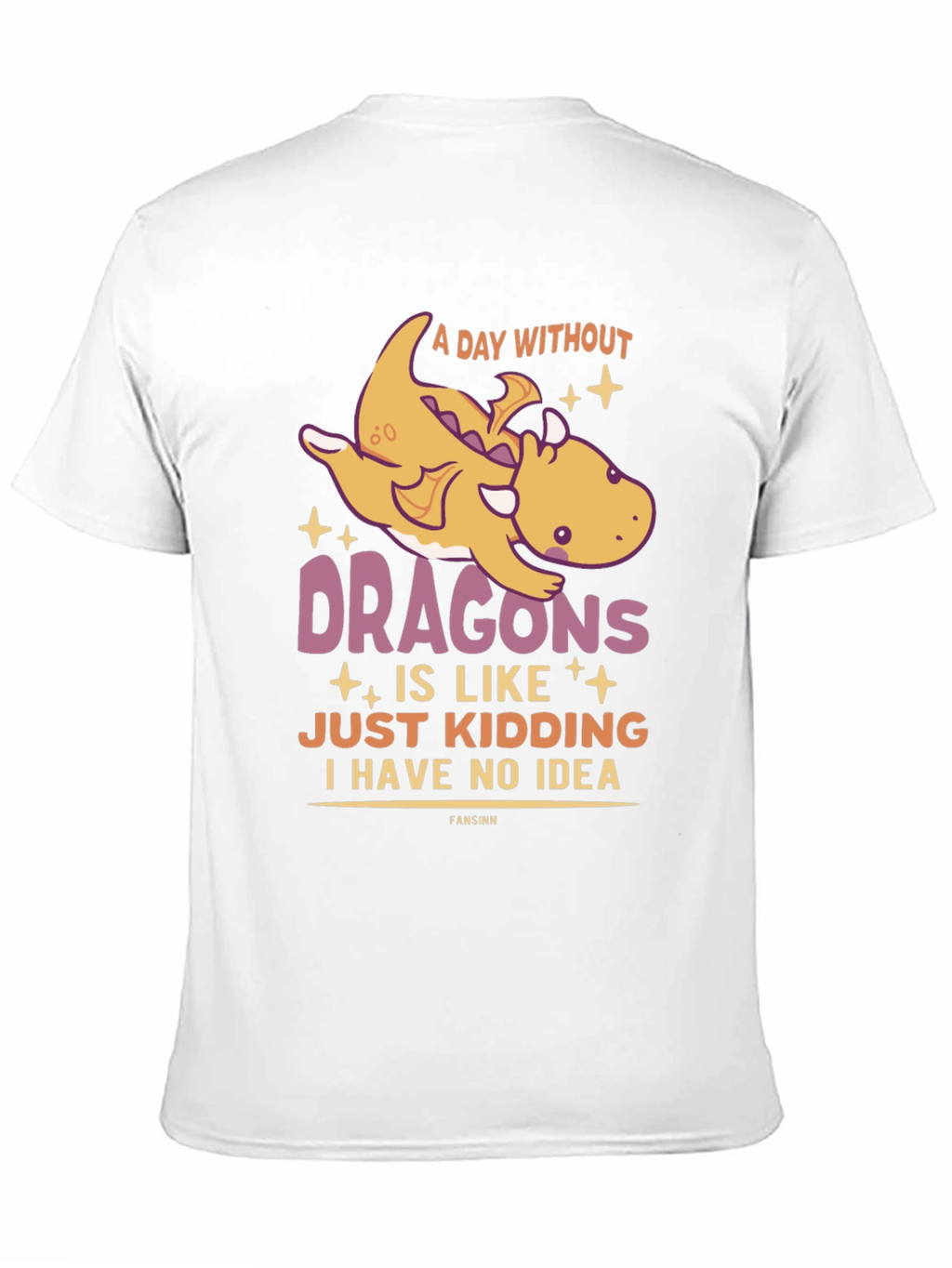 Funny Dragon Graphic T-Shirt - A Day Without Dragons