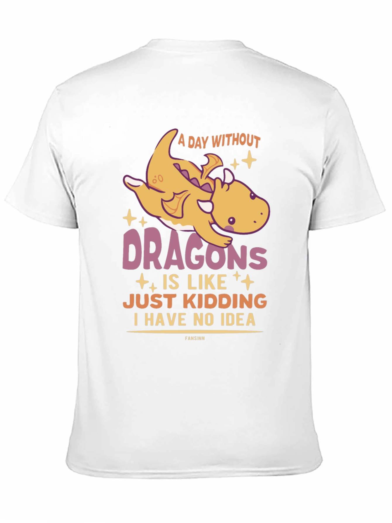 Funny Dragon Graphic T-Shirt - A Day Without Dragons