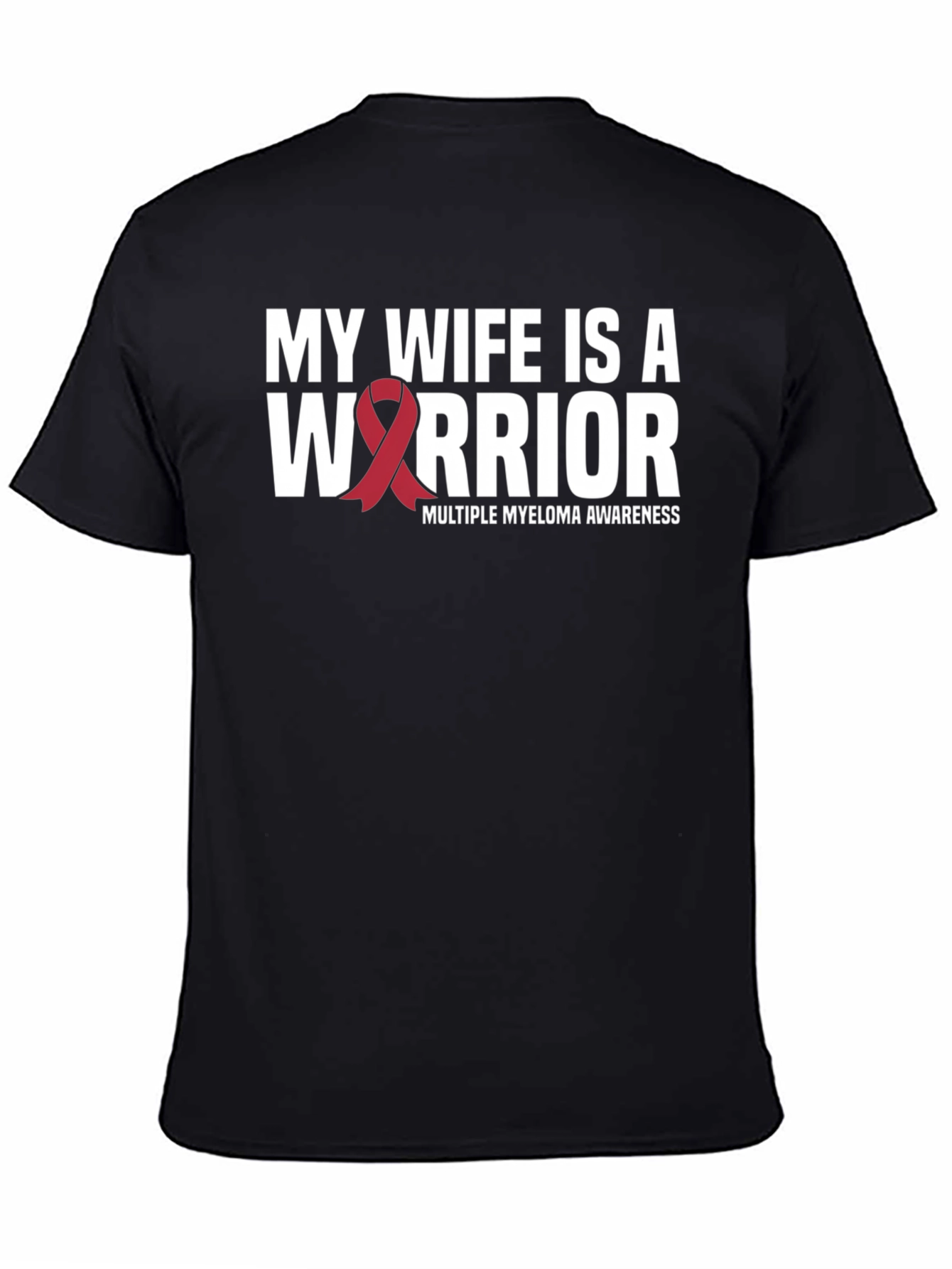 My Wife Is A Warrior Multiple Myeloma Awareness T-Shirt