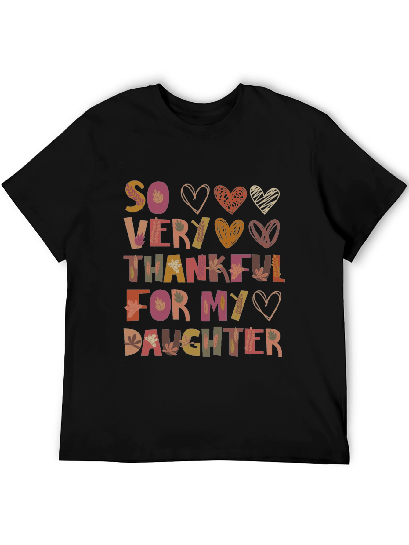 So Very Thankful For My Daughter Graphic T-Shirt
