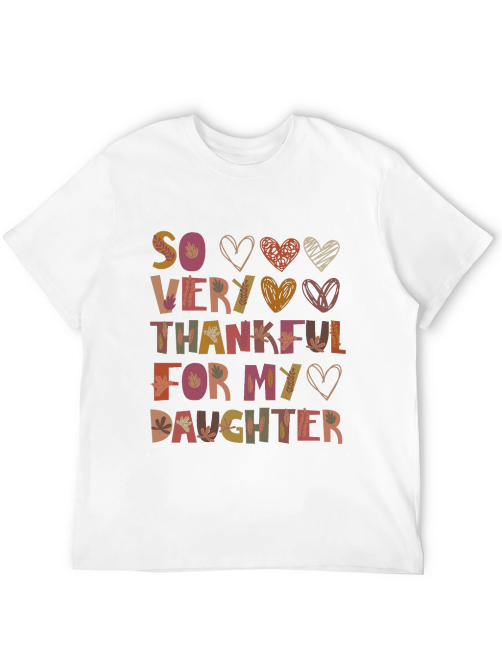 So Very Thankful For My Daughter Graphic T-Shirt