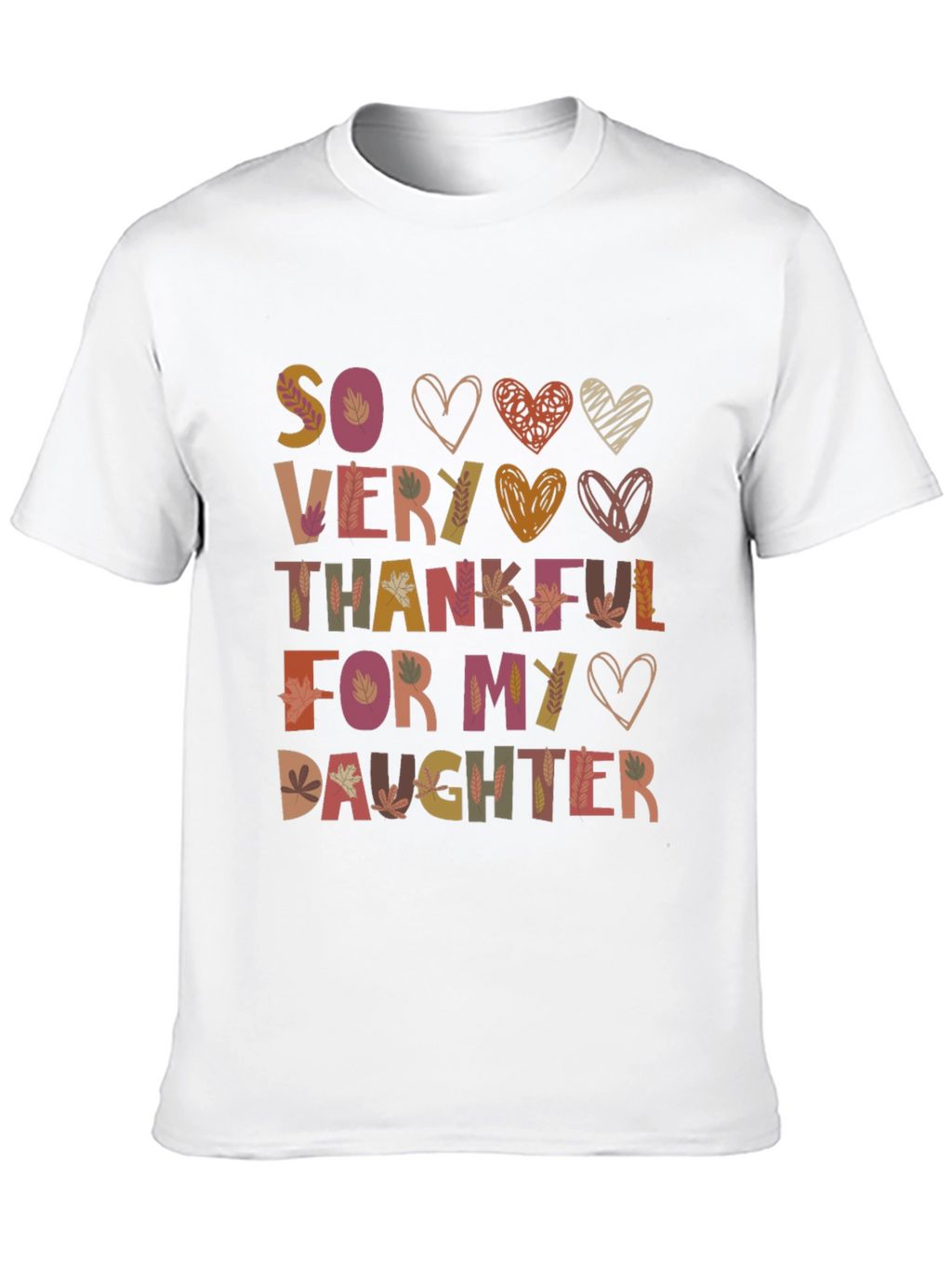 So Very Thankful For My Daughter Graphic T-Shirt