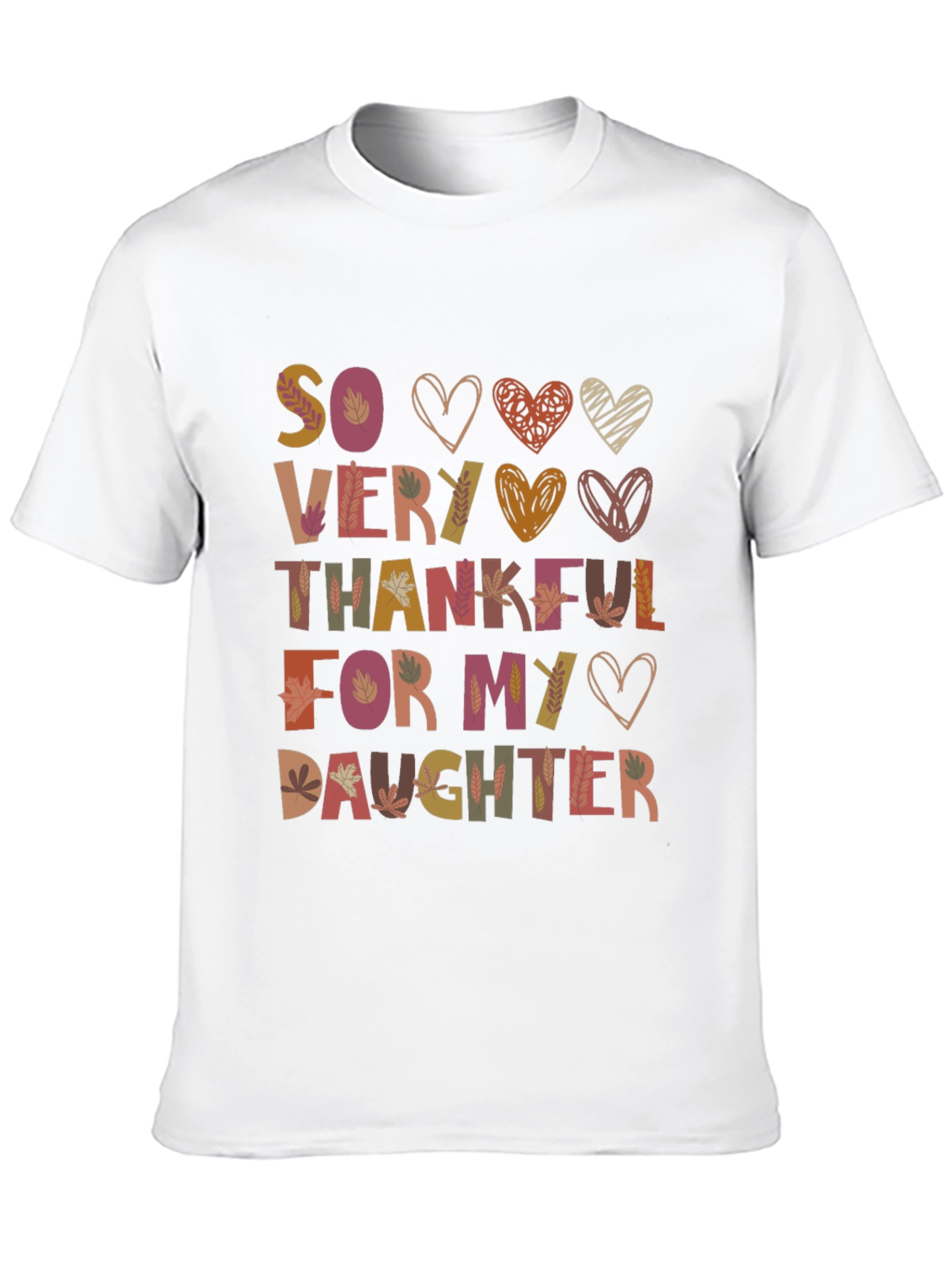 So Very Thankful For My Daughter Graphic T-Shirt