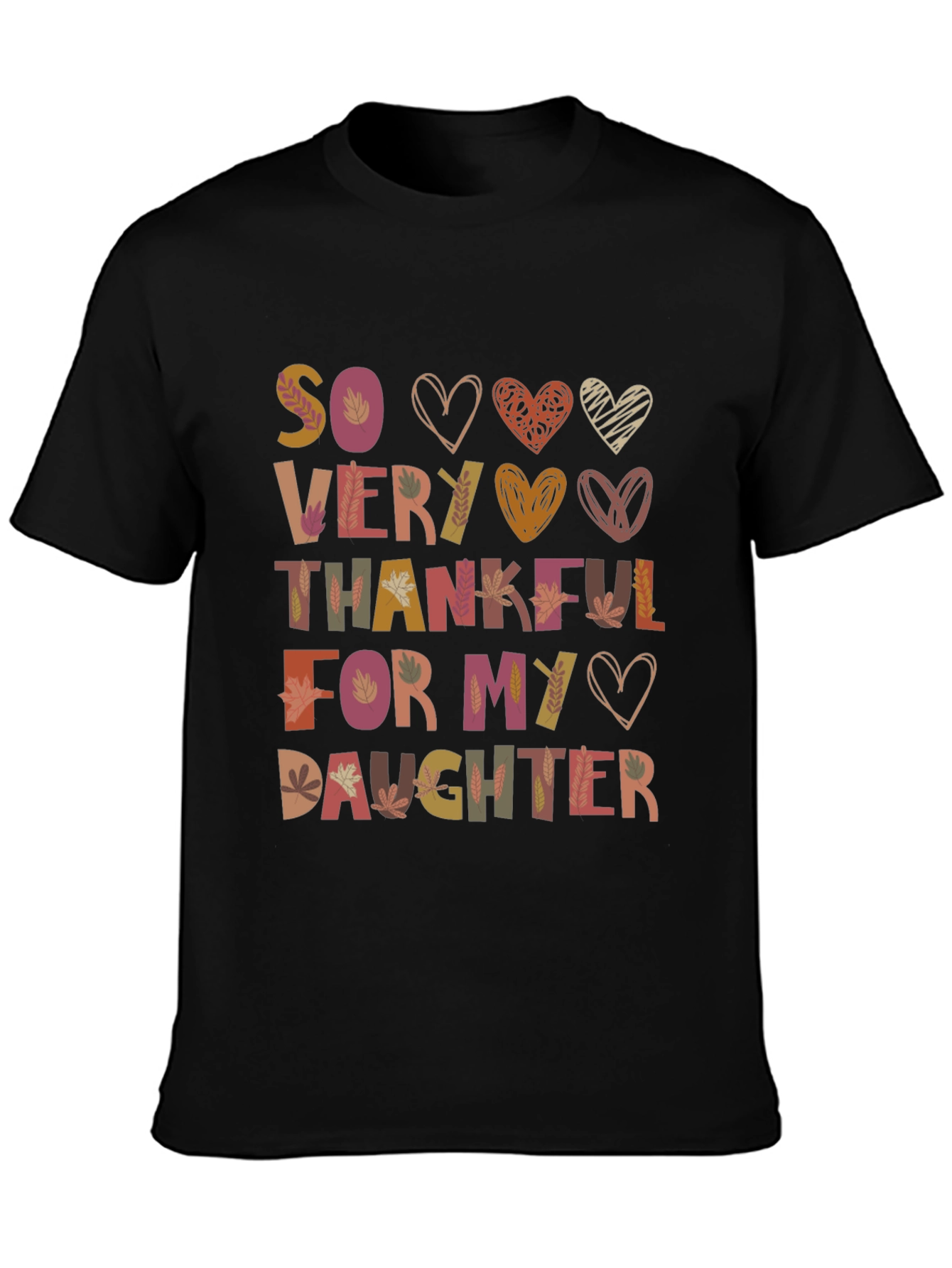 So Very Thankful For My Daughter Graphic T-Shirt