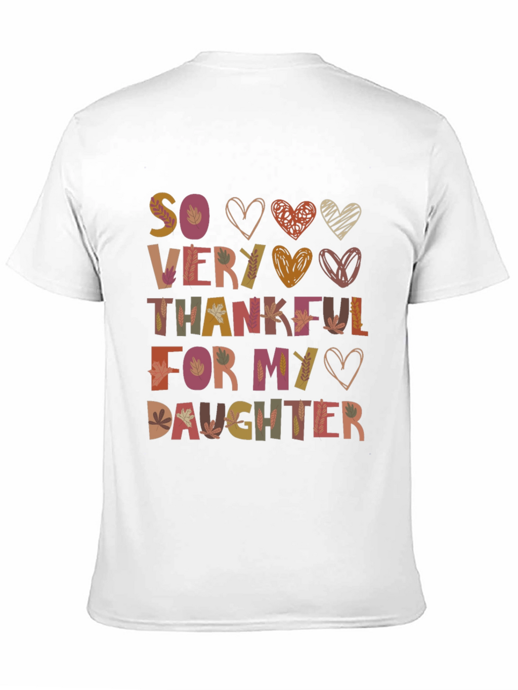 So Very Thankful For My Daughter Graphic T-Shirt