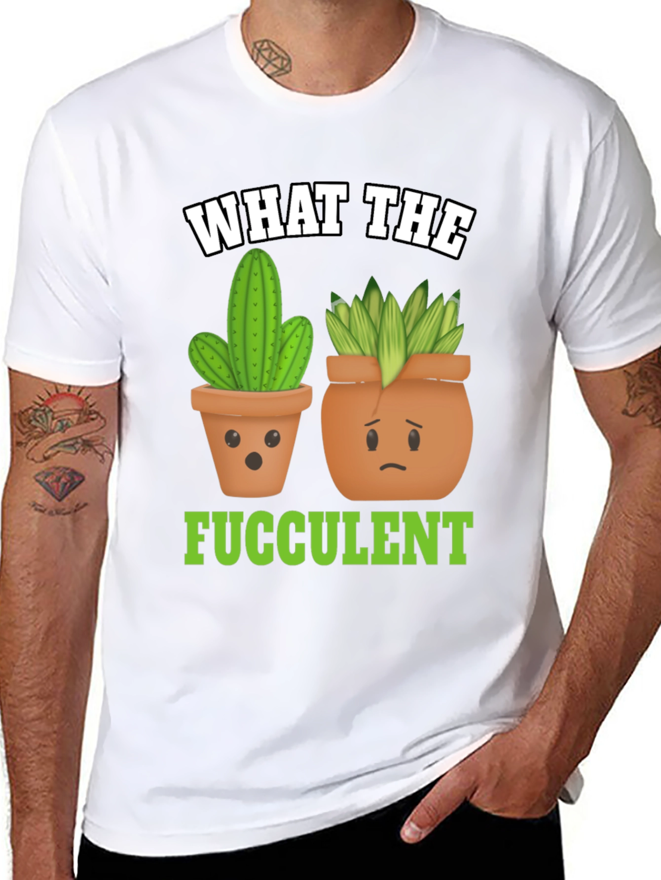 Funny What The Fucculent Plant Graphic T-Shirt