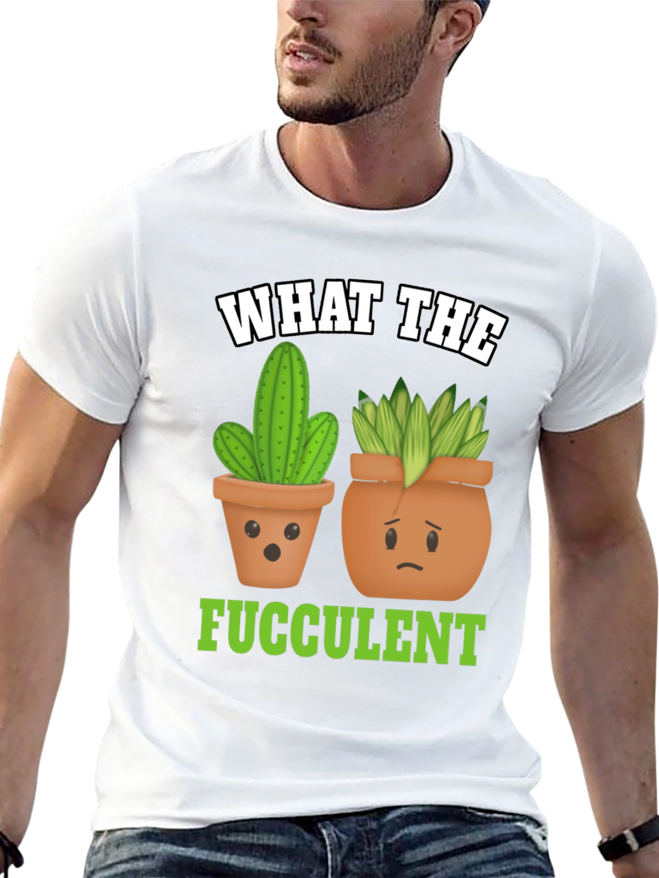 Funny What The Fucculent Plant Graphic T-Shirt