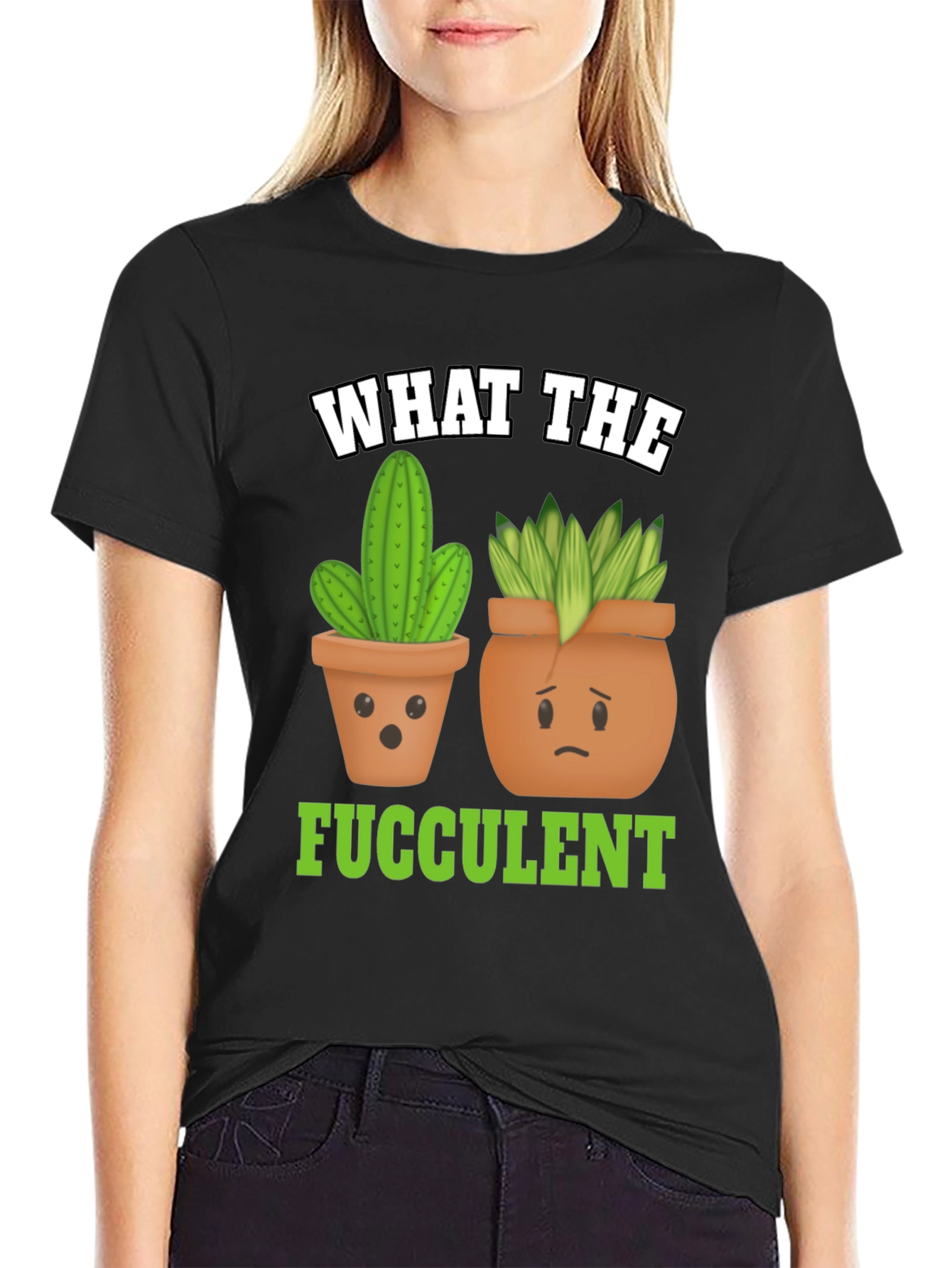 Funny What The Fucculent Plant Graphic T-Shirt
