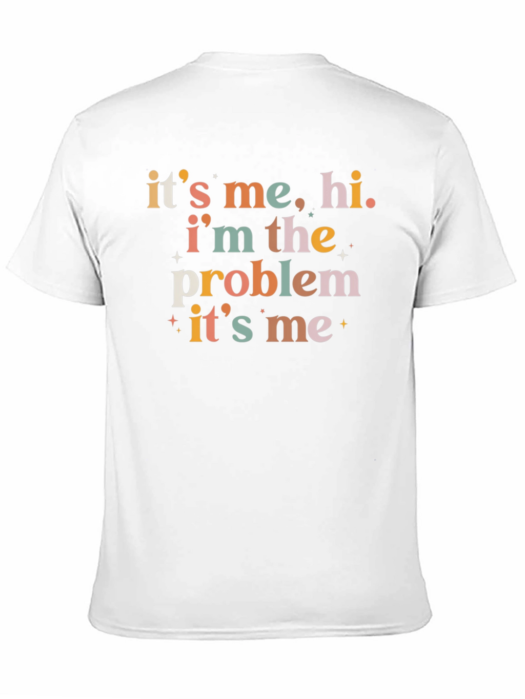 Its Me Hi Im The Problem T-Shirt