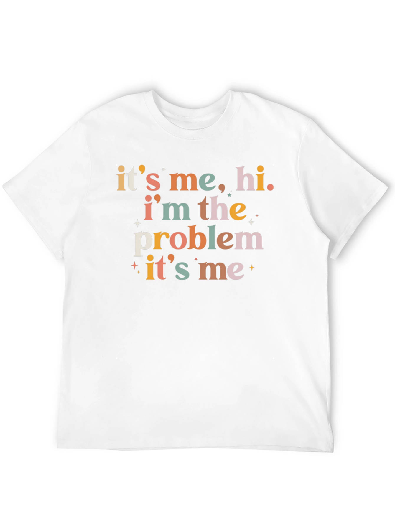 Its Me Hi Im The Problem T-Shirt
