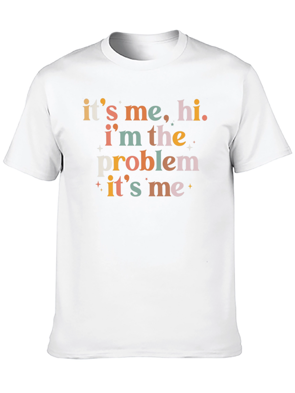 Its Me Hi Im The Problem T-Shirt