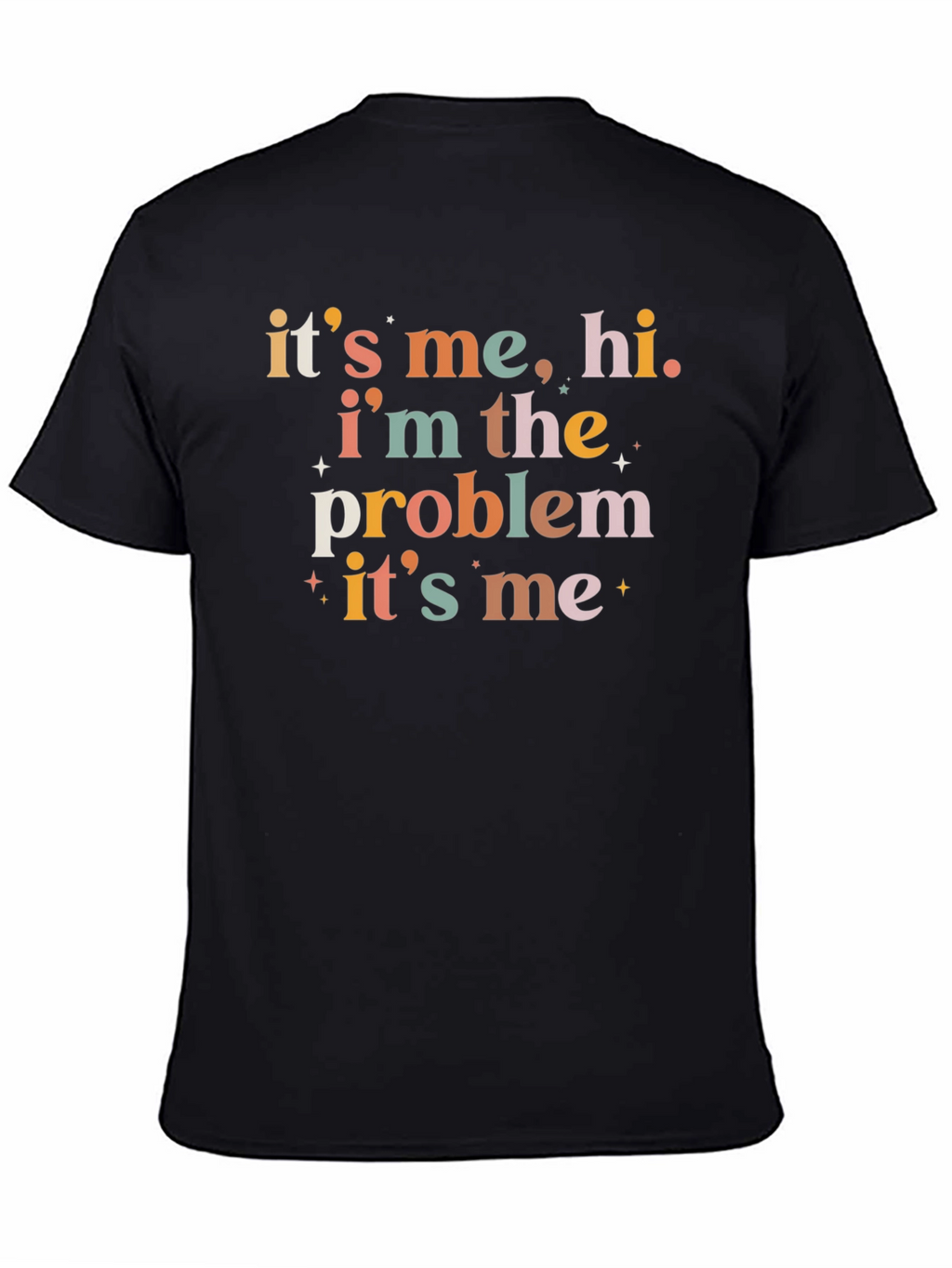 Its Me Hi Im The Problem T-Shirt