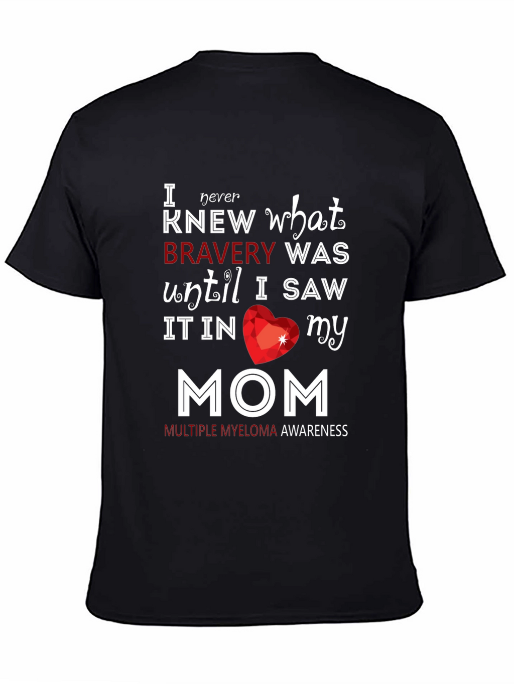 Bravery Awareness T-Shirt - Myeloma Awareness