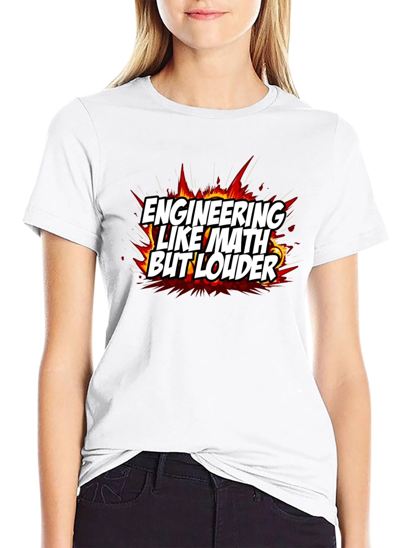 Engineering Like Math But Louder T-Shirt
