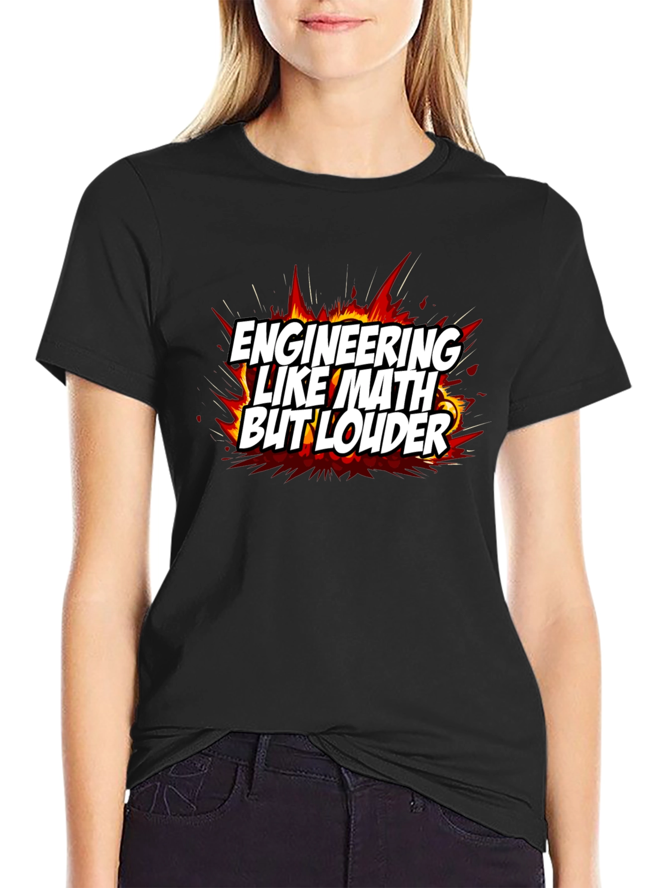 Engineering Like Math But Louder T-Shirt