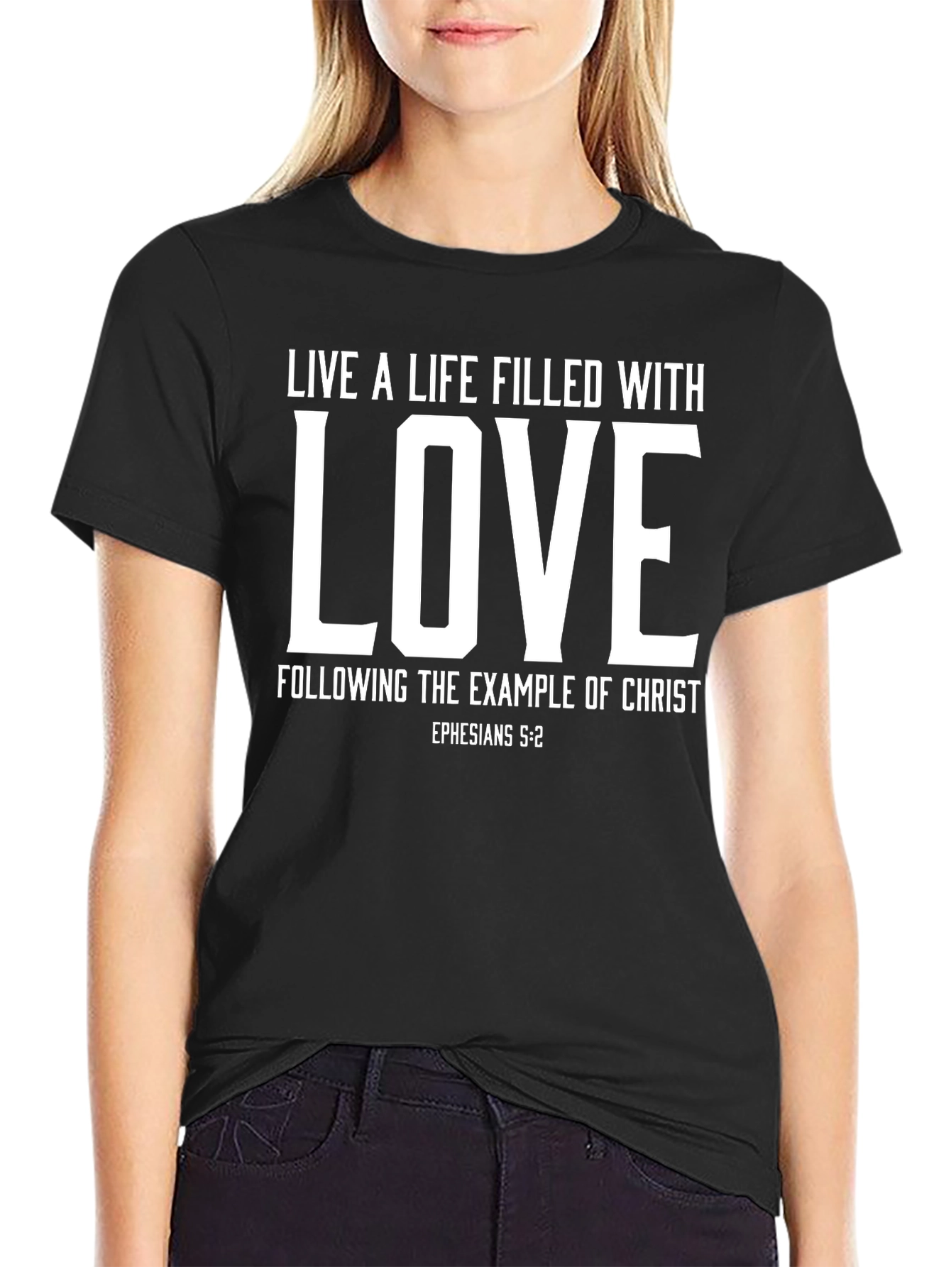 Live a Life Filled With Love T-Shirt