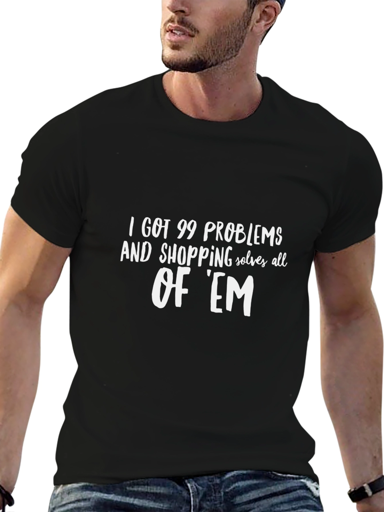 99 Problems Shopping Solves T-Shirt