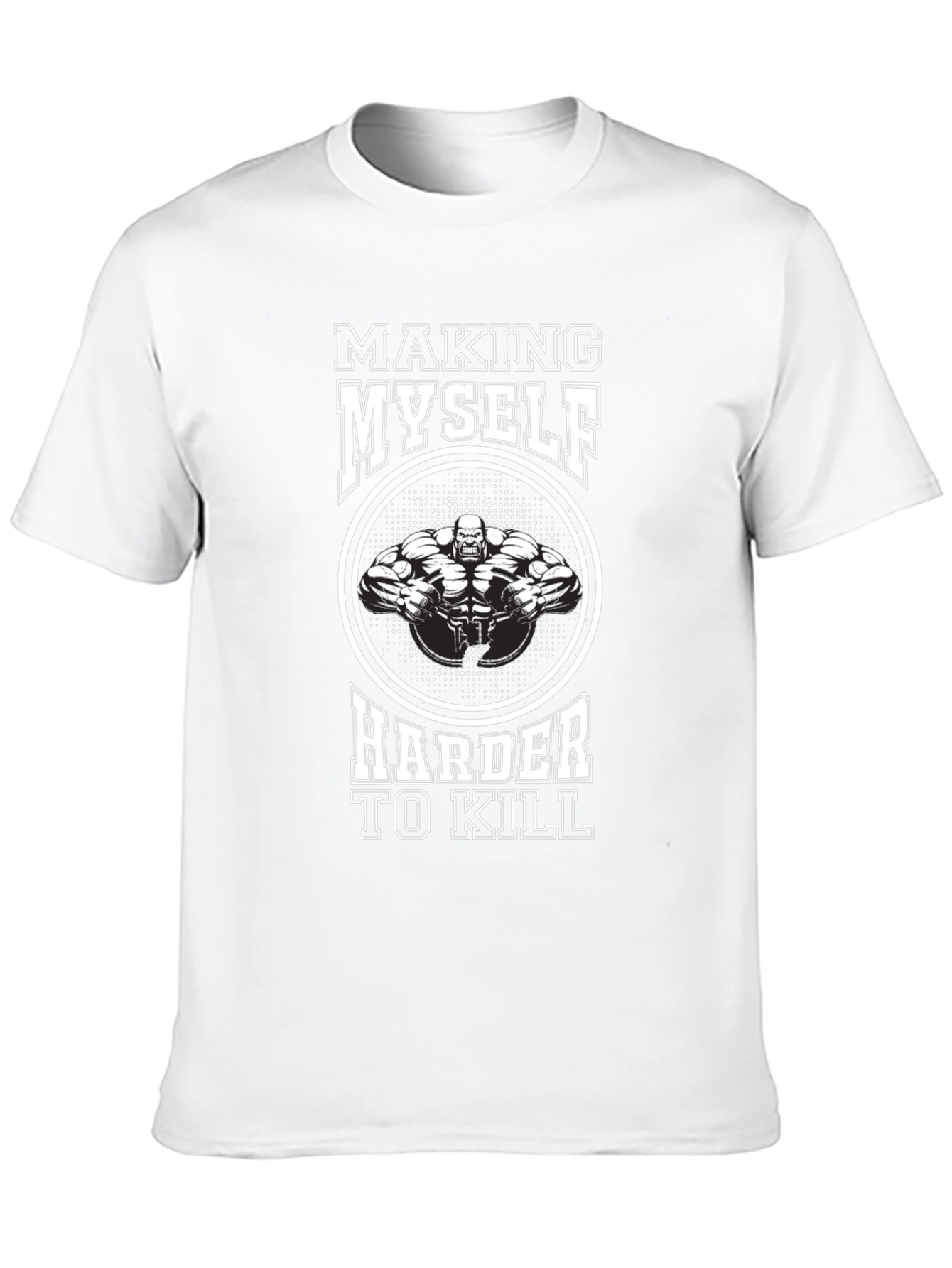 Making Myself Harder To Kill T-Shirt