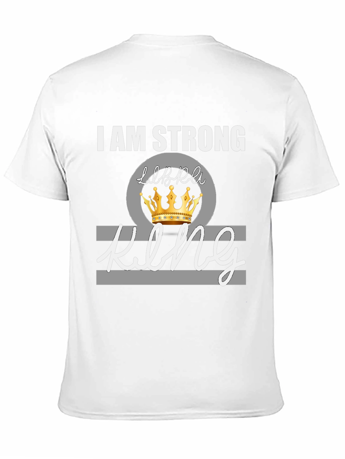I Am Strong Libra King Graphic Tee