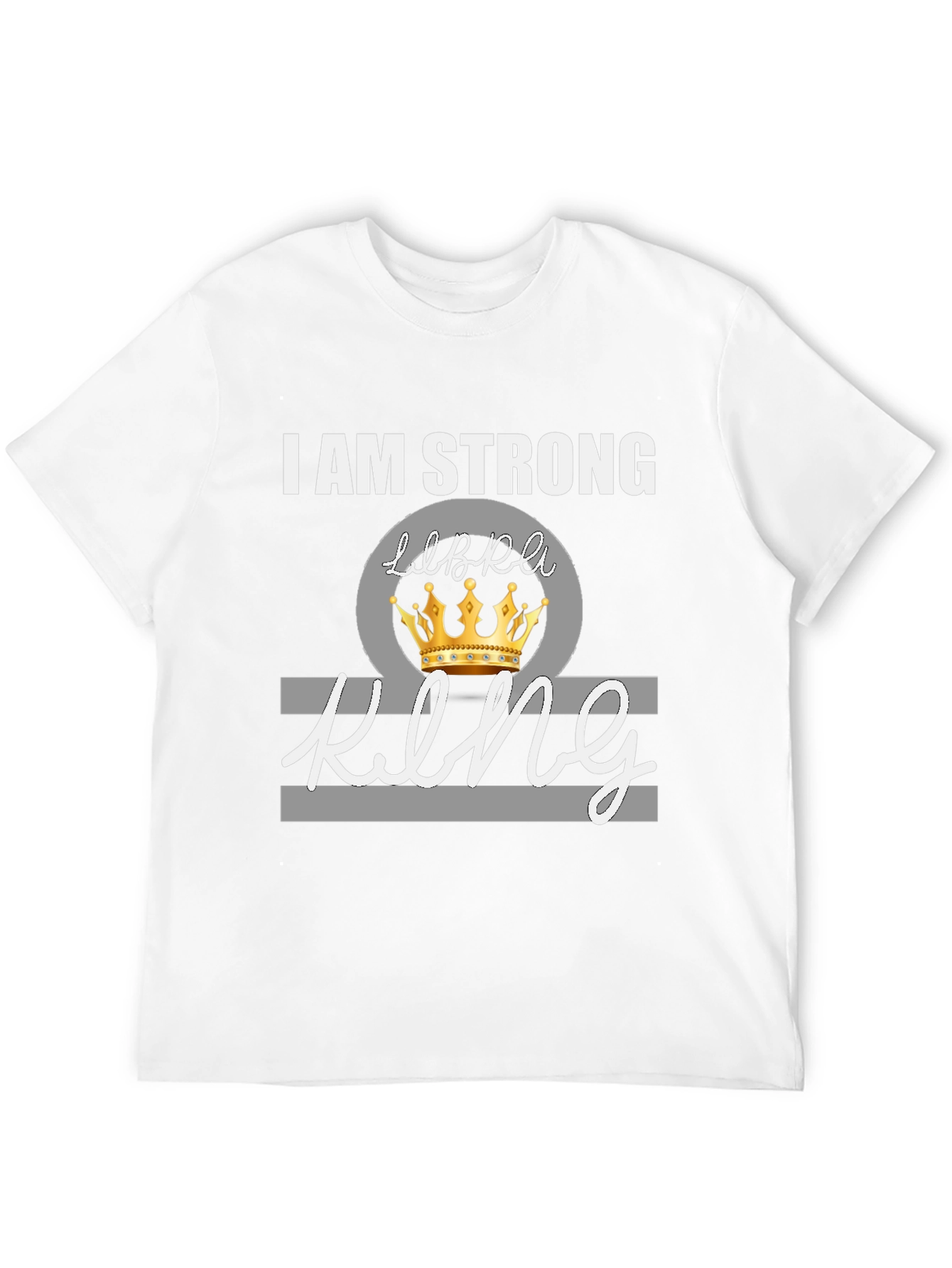 I Am Strong Libra King Graphic Tee