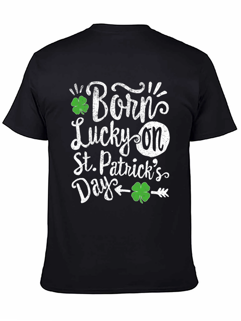 Born Lucky On St. Patricks Day T-Shirt
