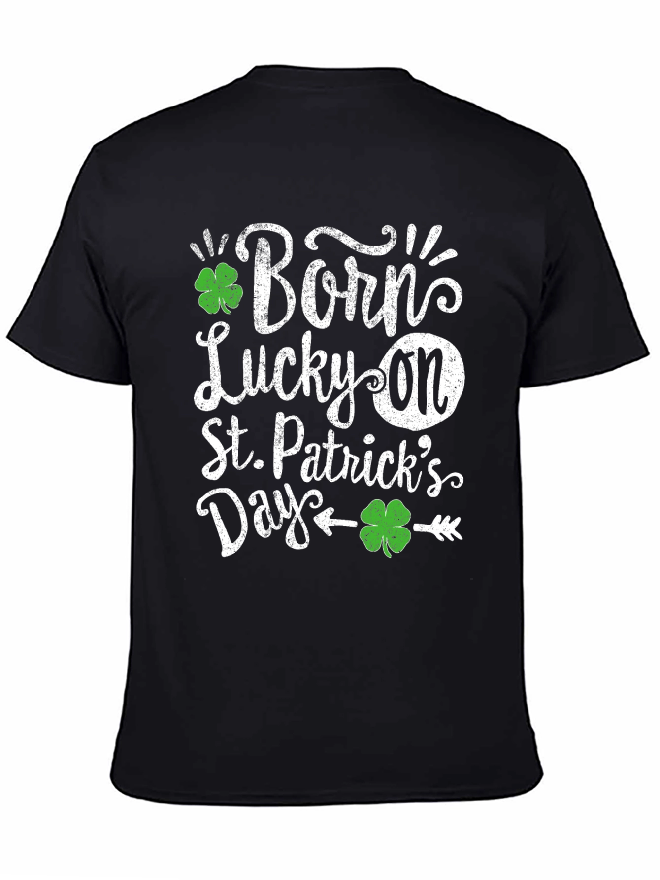 Born Lucky On St. Patricks Day T-Shirt