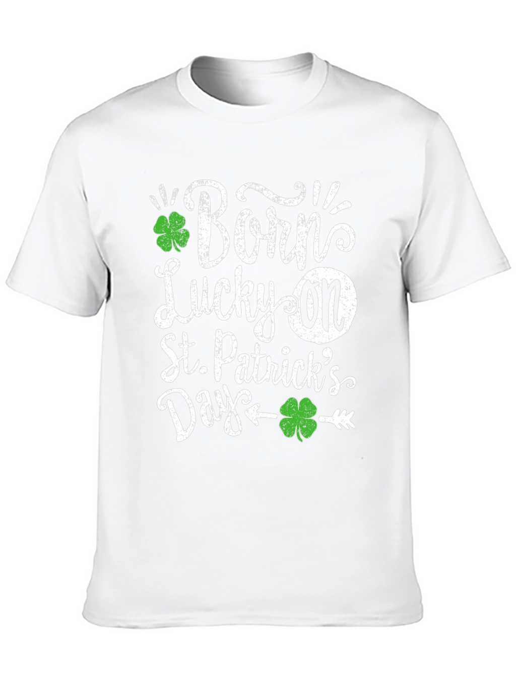 Born Lucky On St. Patricks Day T-Shirt