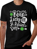Born Lucky On St. Patricks Day T-Shirt