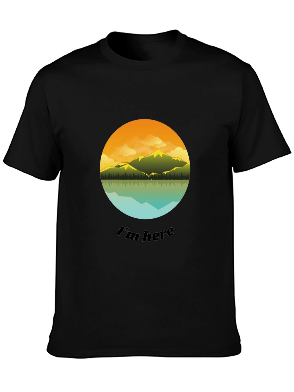 Im Here Graphic Tee - Mountain Lake Design