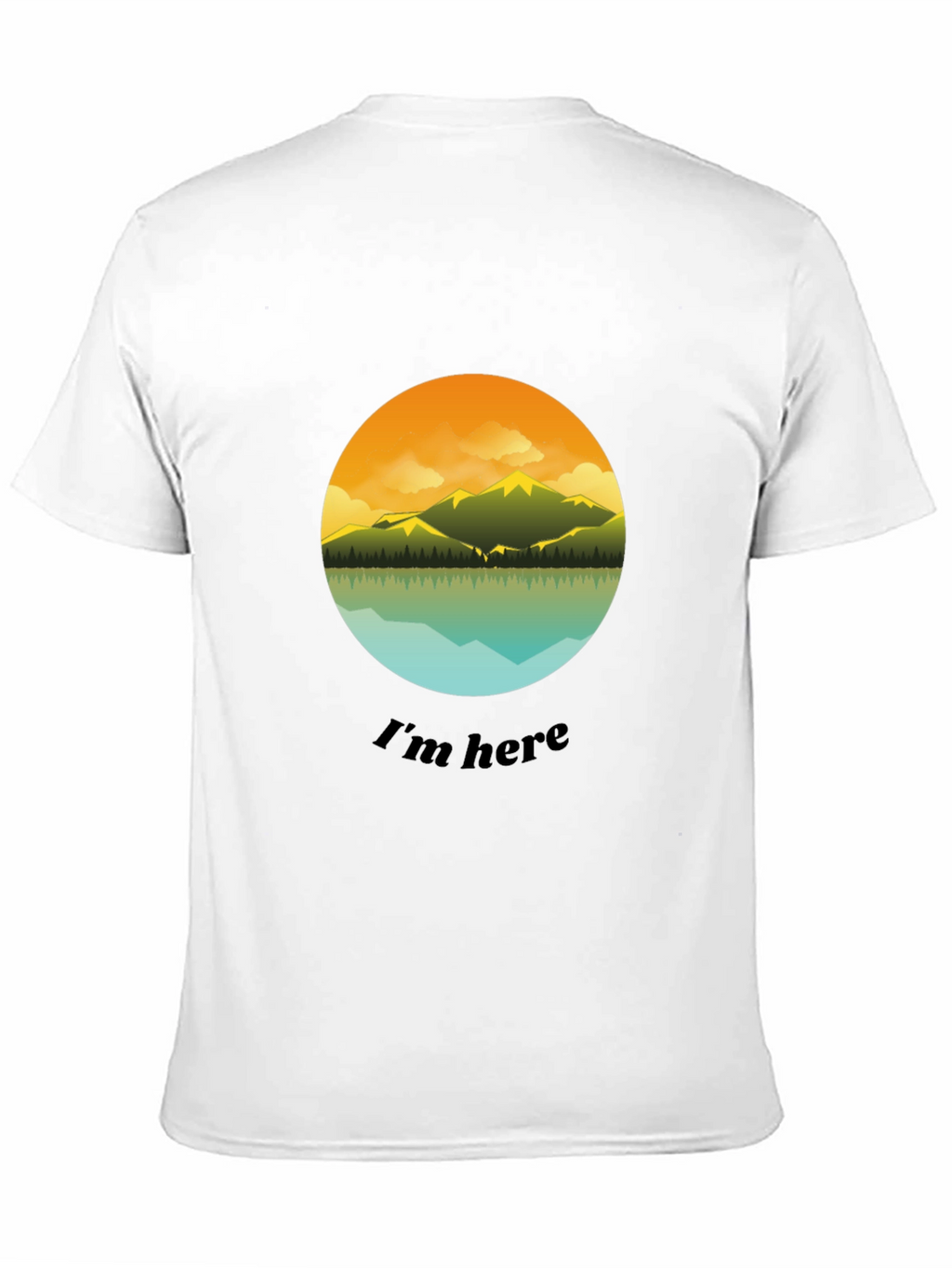 Im Here Graphic Tee - Mountain Lake Design
