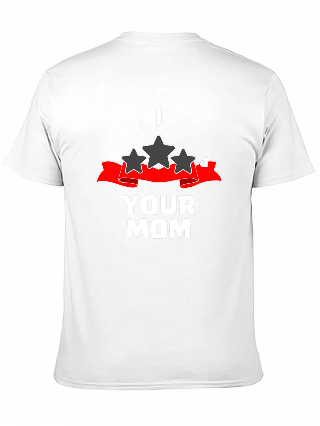 I 3 Stard Your Mom Graphic T-Shirt