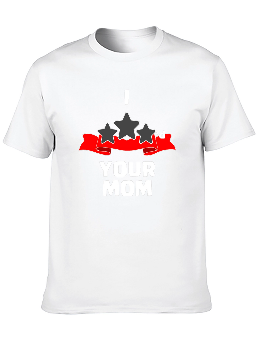 I 3 Stard Your Mom Graphic T-Shirt