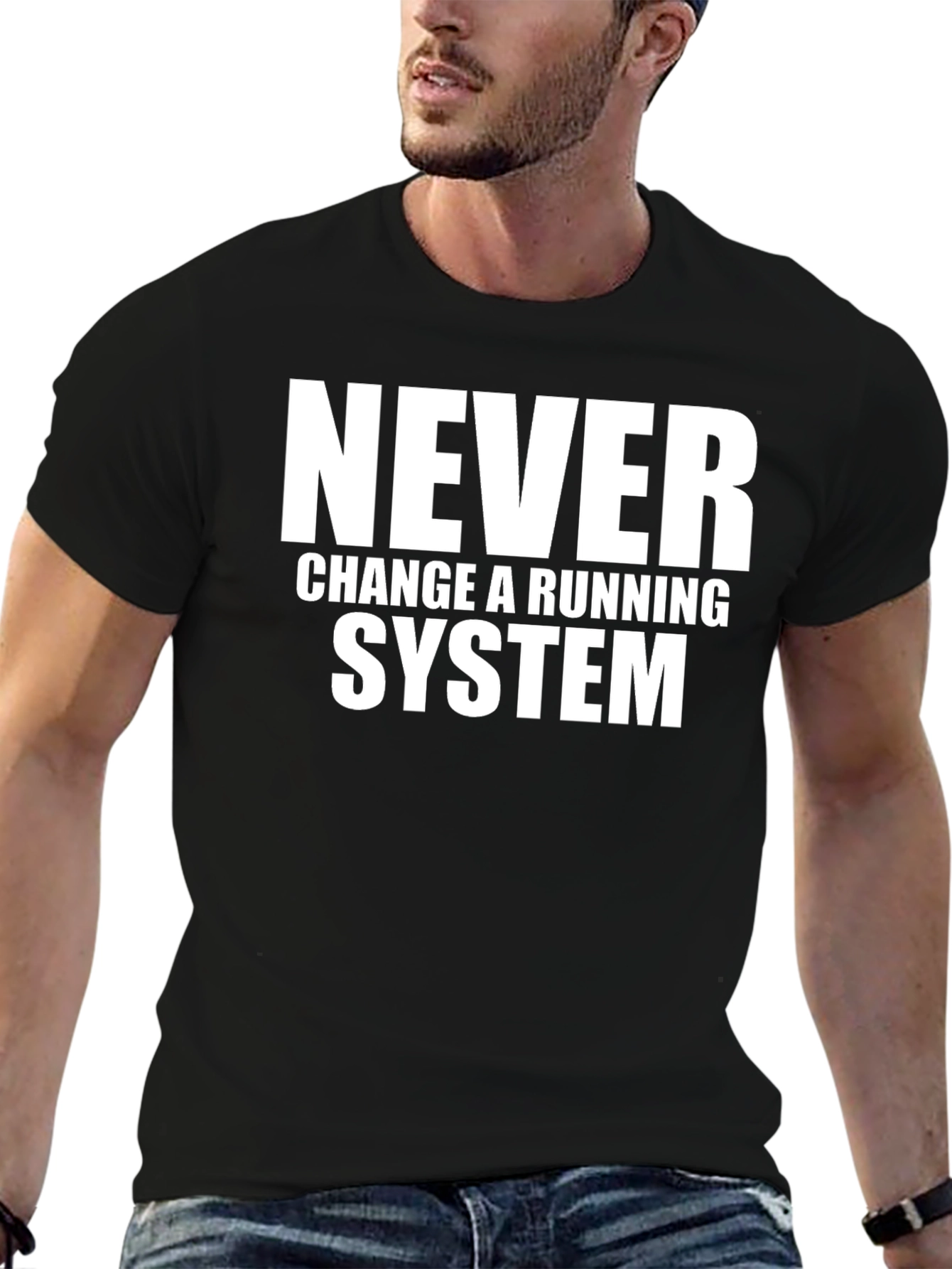 Never Change a Running System Graphic Tee