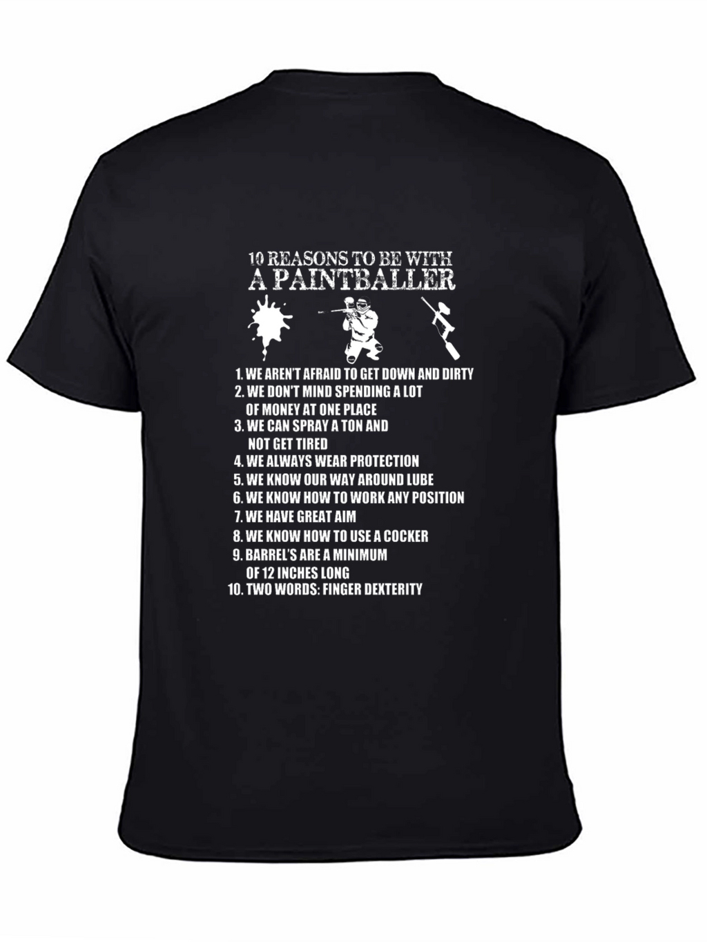 Paintballer T-Shirt - 10 Reasons To Be With One