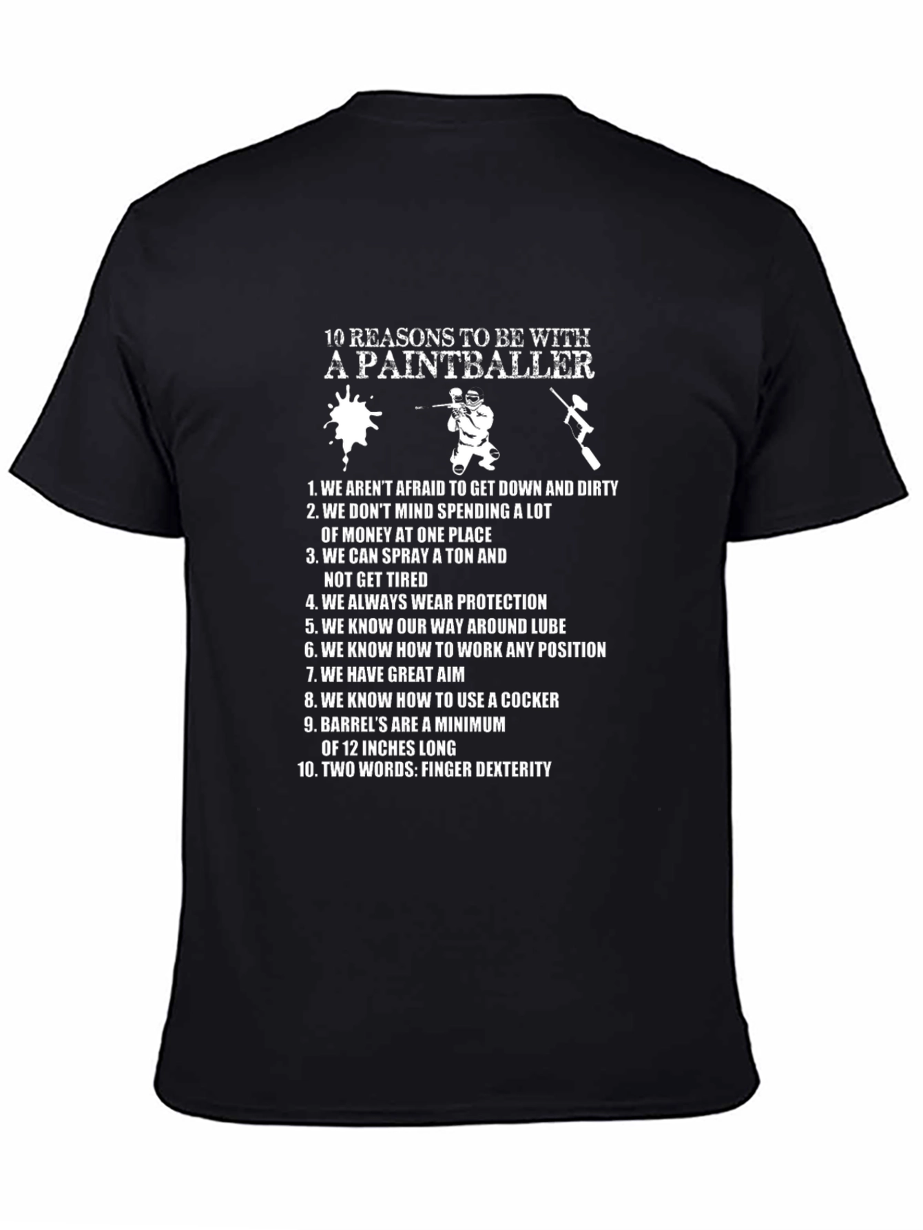Paintballer T-Shirt - 10 Reasons To Be With One