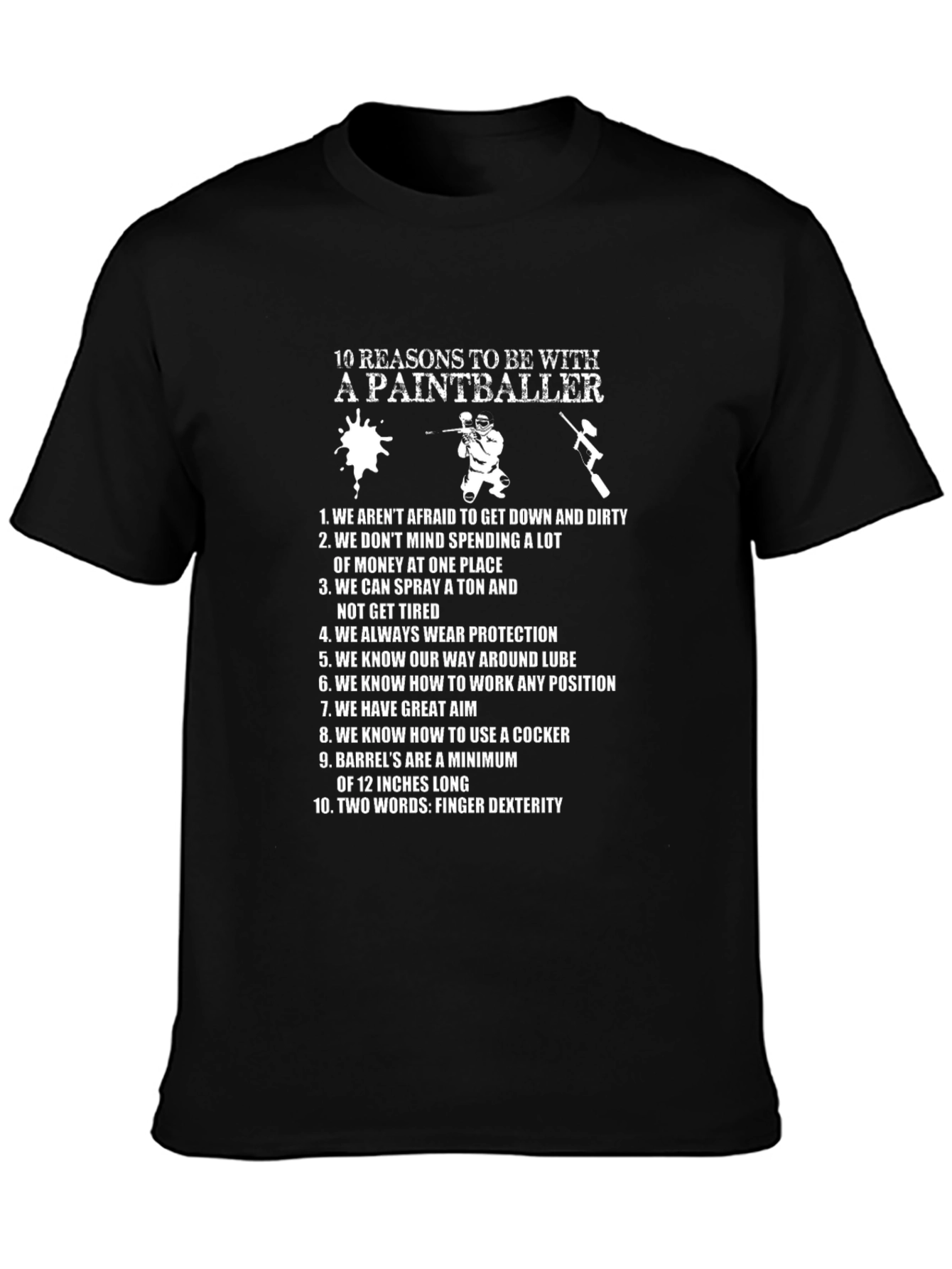 Paintballer T-Shirt - 10 Reasons To Be With One