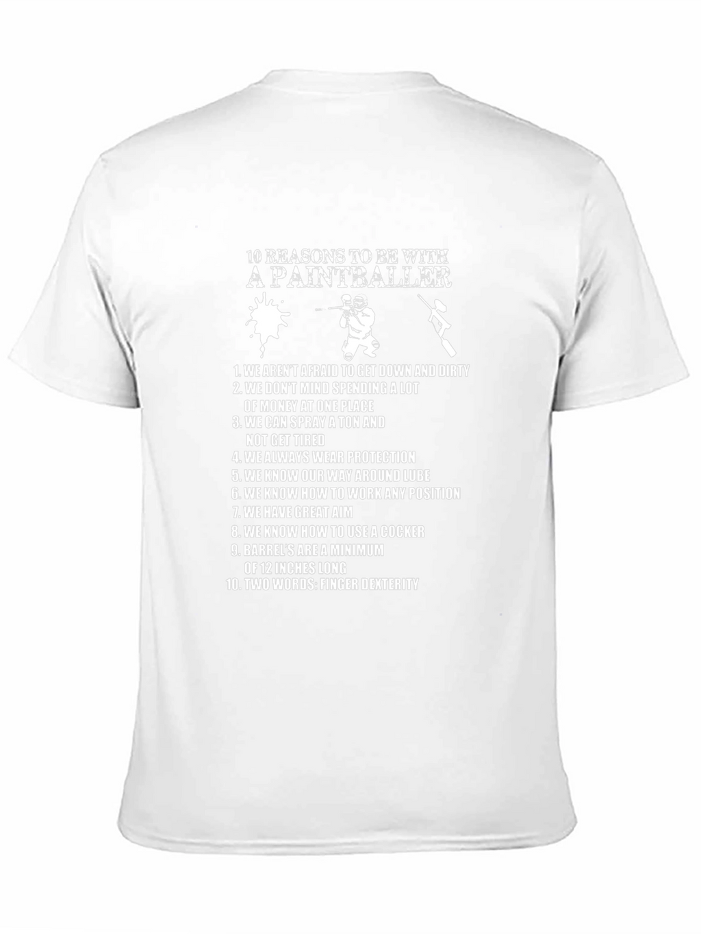 Paintballer T-Shirt - 10 Reasons To Be With One