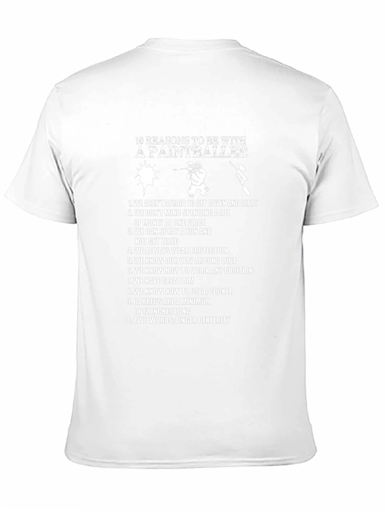 Paintballer T-Shirt - 10 Reasons To Be With One