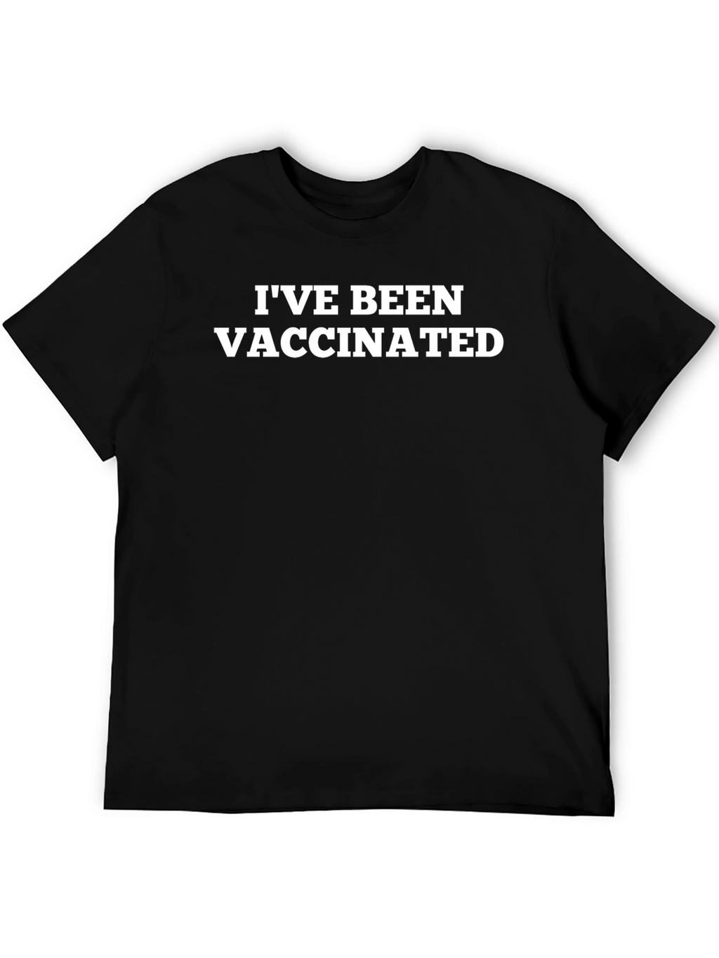 Ive Been Vaccinated Black T-Shirt