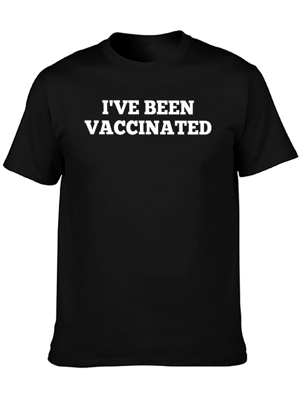 Ive Been Vaccinated Black T-Shirt