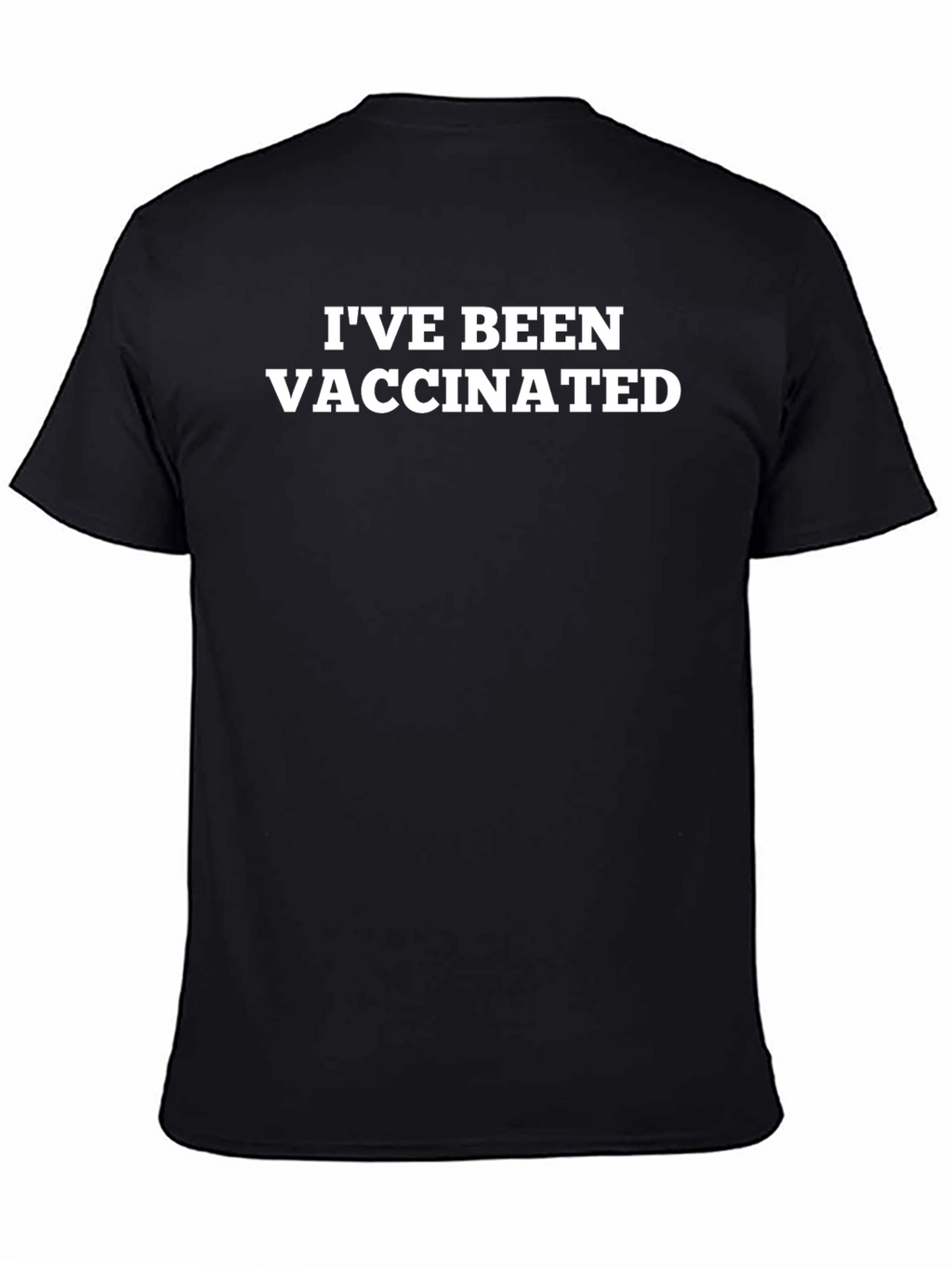 Ive Been Vaccinated Black T-Shirt