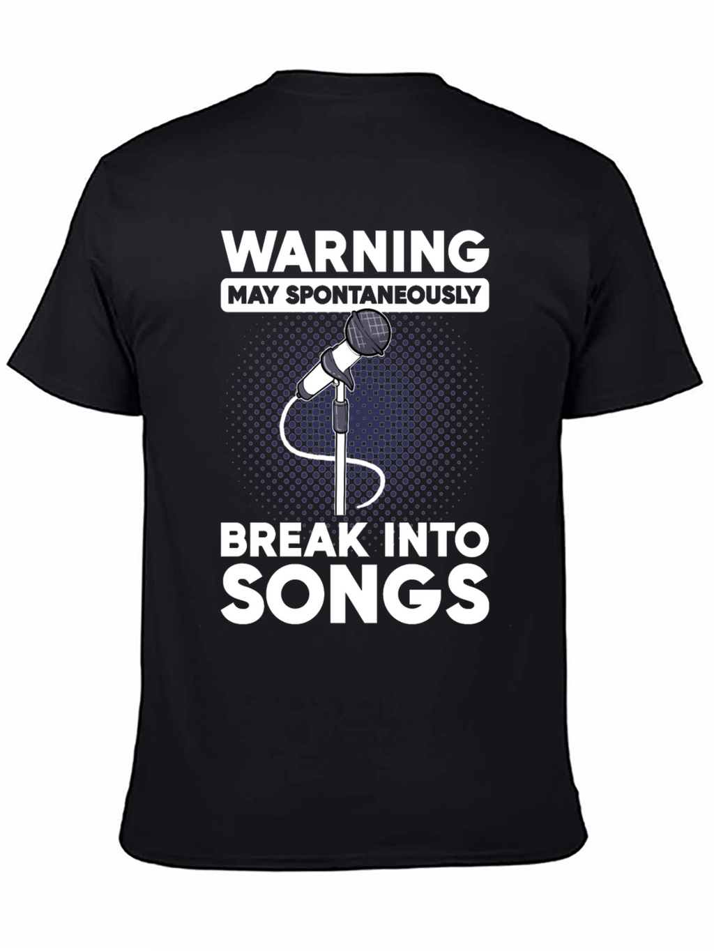 Warning May Spontaneously Break Into Songs T-Shirt