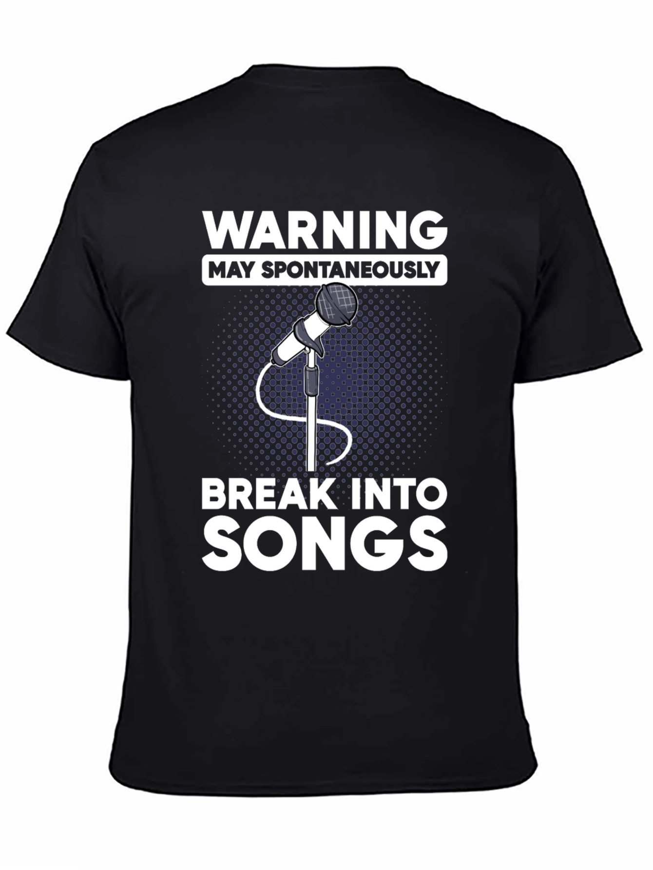 Warning May Spontaneously Break Into Songs T-Shirt