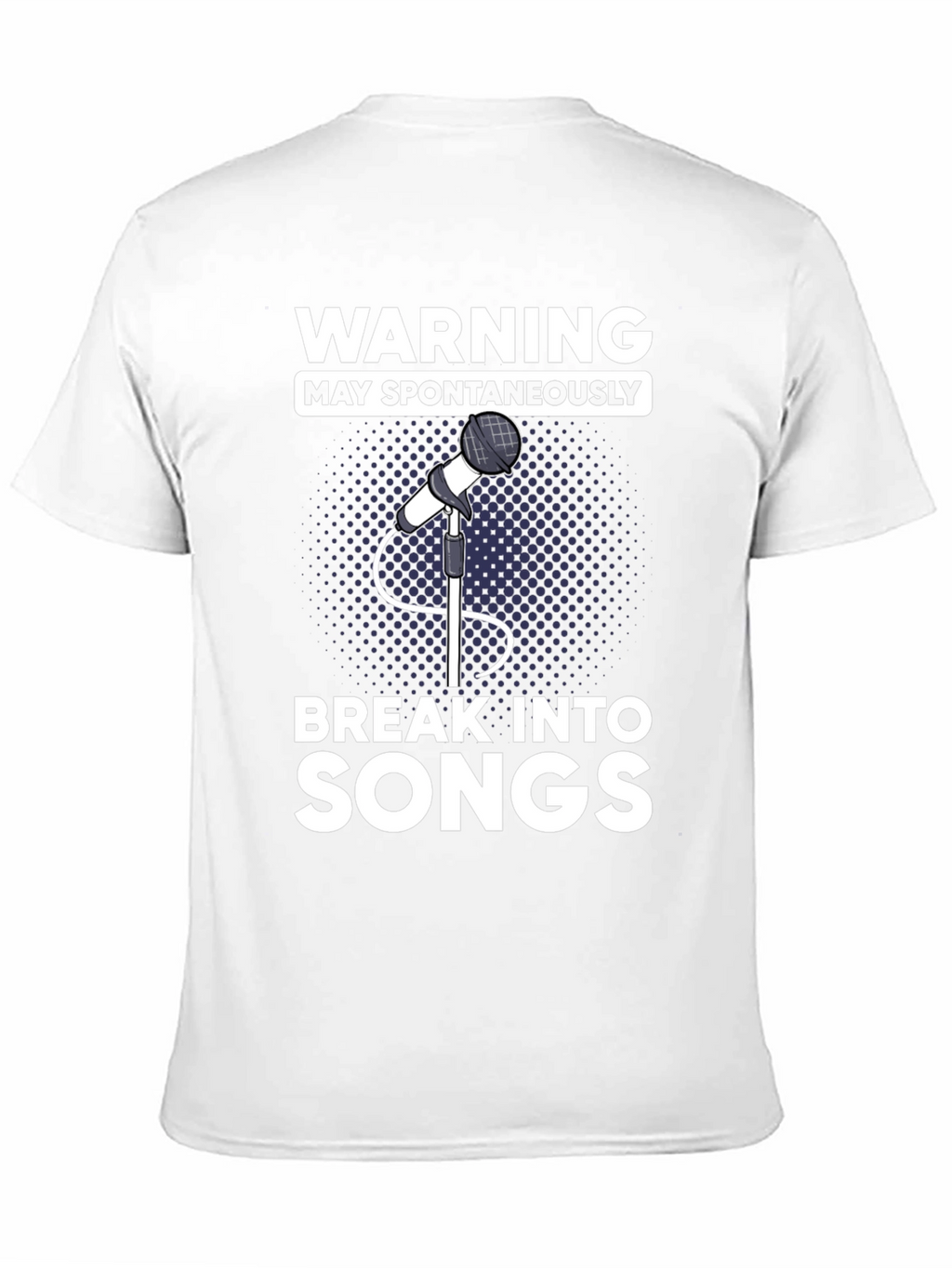 Warning May Spontaneously Break Into Songs T-Shirt