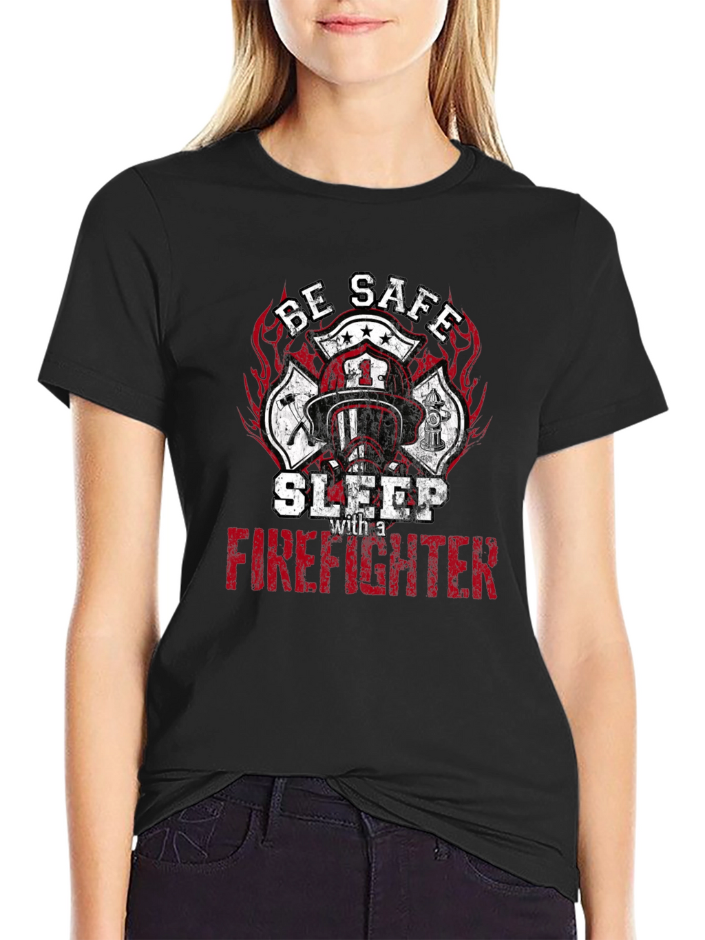 Be Safe Sleep with a Firefighter Graphic Tee